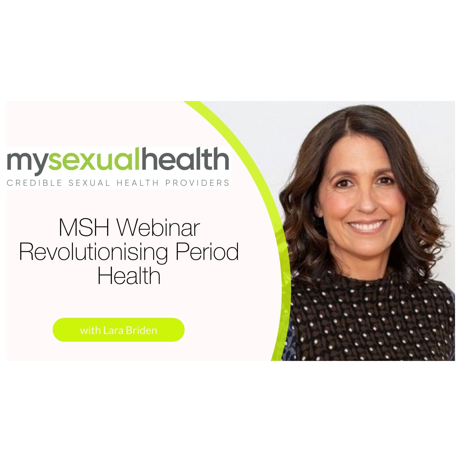 MSH WEBINAR: Revolutionising Period Health with Lara Briden and Dr Elna Rudolph