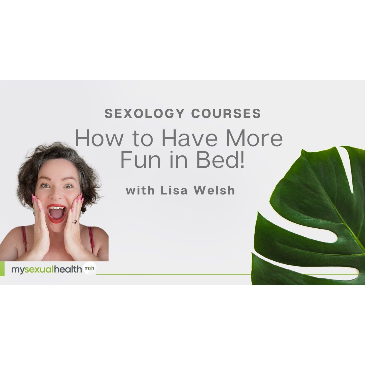 How To Have More Fun In Bed  - 2 CPD Points