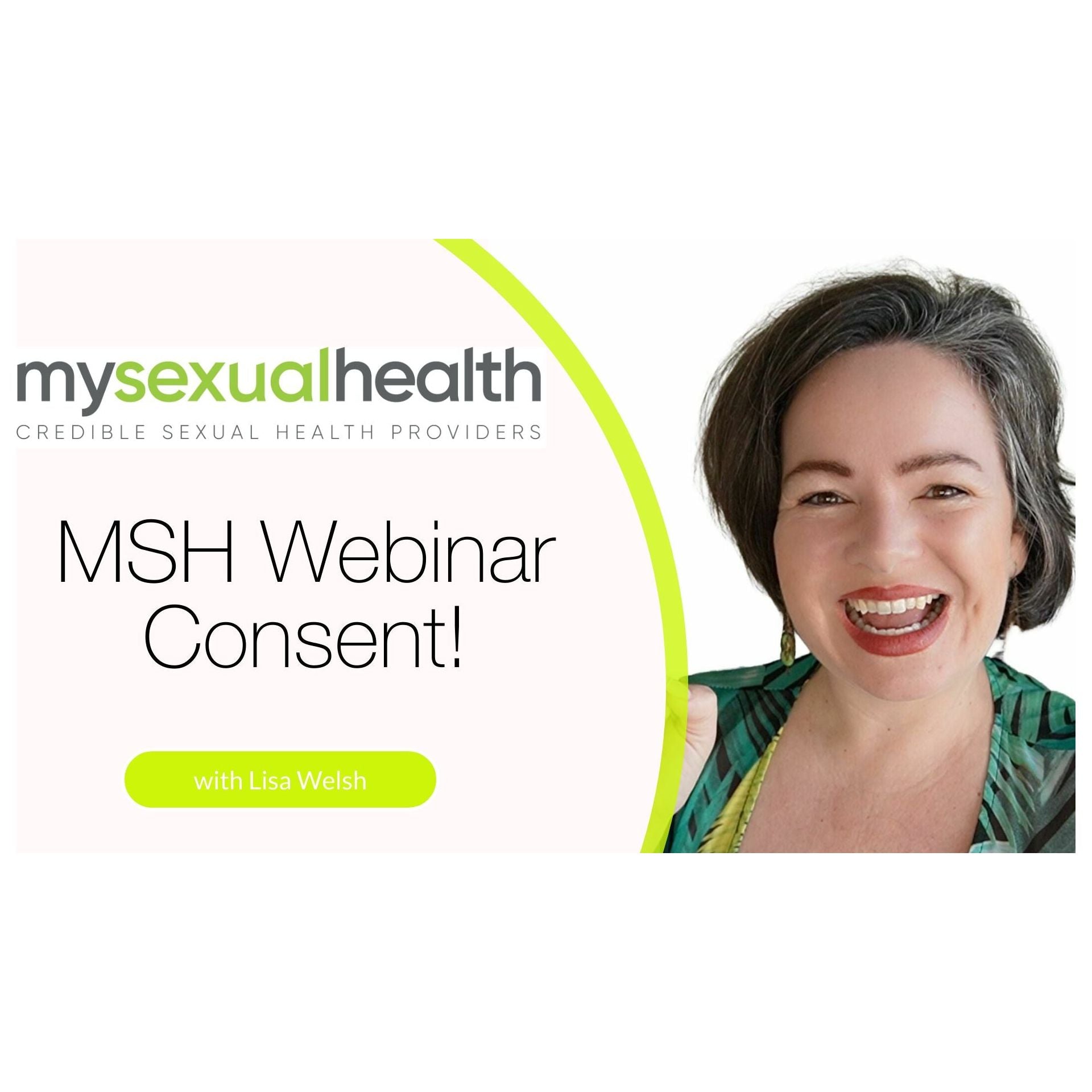 MSH Webinar: Consent! with Lisa Welsh & Dr Elna Rudolph